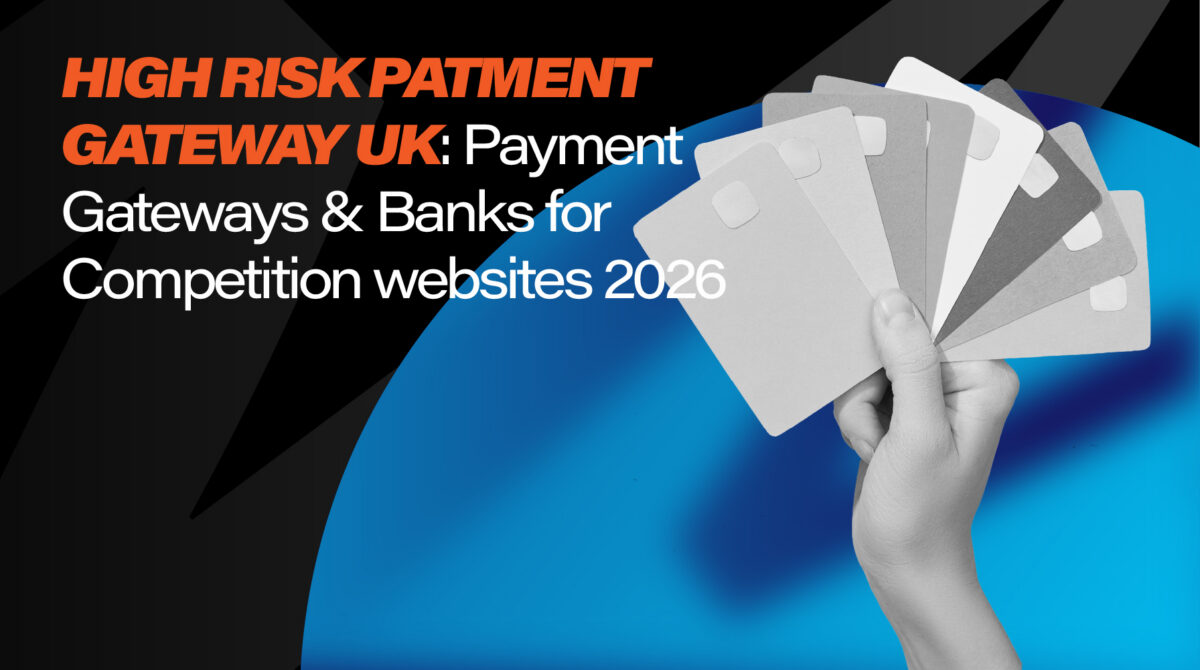 High-risk payment gateways for UK competition websites