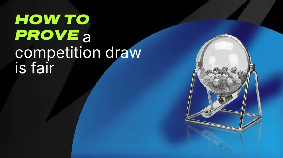 Glass lottery draw machine full of numbered balls, with the headline How to prove a competition draw is fair